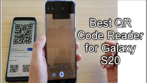 Best QR Code Reader for Galaxy S20