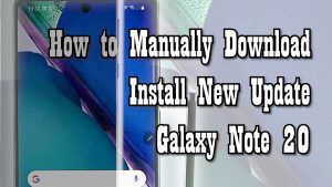 How to Manually Download and Install Update on Samsung Galaxy Note 20 | One UI 3.0 beta