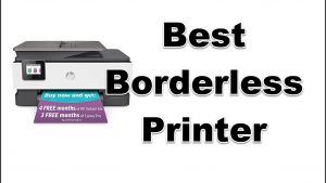 5 Best Borderless Printer in 2022