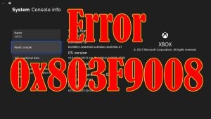 How To Fix The Error 0x803F9008 When Playing A Game On Xbox Series S