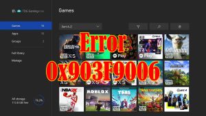 How To Fix The Error 0x903F9006 On Xbox Series S When Opening A Game or App