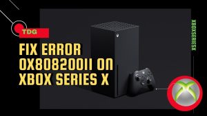 How To Fix Error 0x80820011  On Xbox Series X