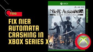 How To Fix Nier Automata Crashing In Xbox Series X