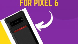 8 Best Wallet Case For Pixel 6