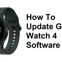 How To Update Galaxy Watch 4 Software