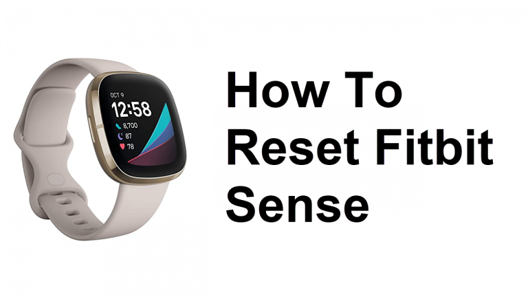 How To Reset Fitbit Sense