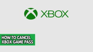 How To Cancel Xbox Game Pass