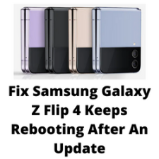 Fix Samsung Galaxy Z Flip 4 Keeps Rebooting After An Update